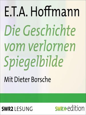 cover image of Die Geschichte vom verlornen Spiegelbilde und andere Geschichten